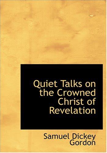 quiet talks on the crowned christ of revelation Reader