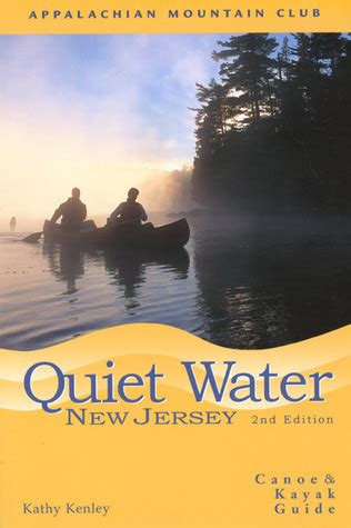 quiet water new jerseycanoe and kayak guide amc quiet water guide PDF