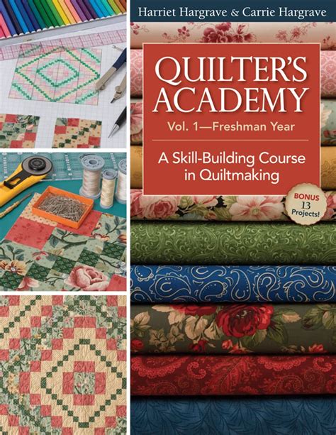 quilters academy vol 1 freshman year a skill building course in quiltmaking Reader