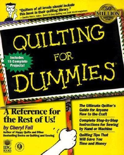 quilting for dummiesâ for dummies computer or tech Doc