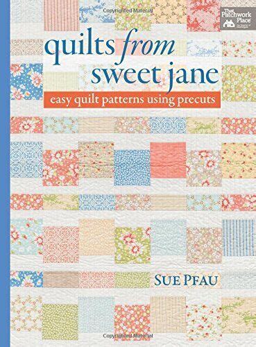 quilts from sweet jane easy quilt patterns using precuts Doc