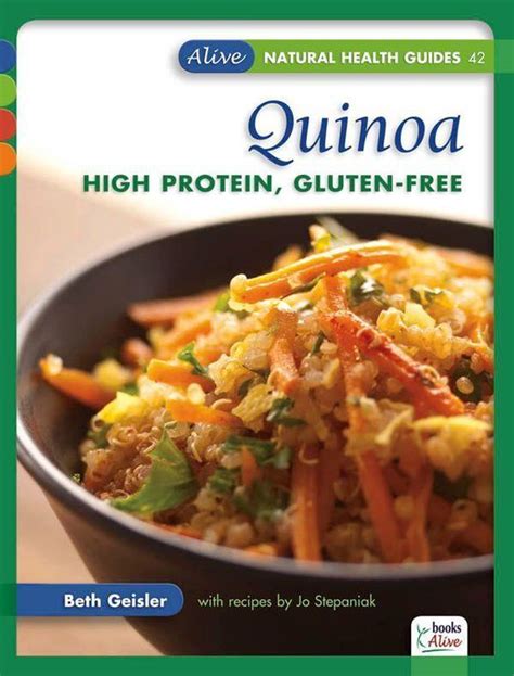 quinoa high protein gluten free alive natural health guides Doc