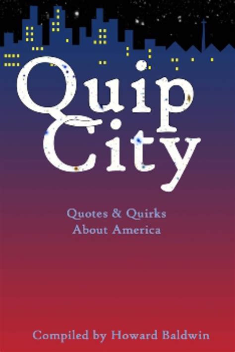 quip city quotes and quirks about america Doc