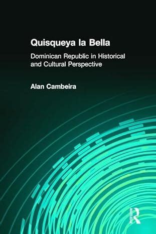 quisqueya la bella dominican republic in historical and cultural perspective perspectives on latin america and PDF