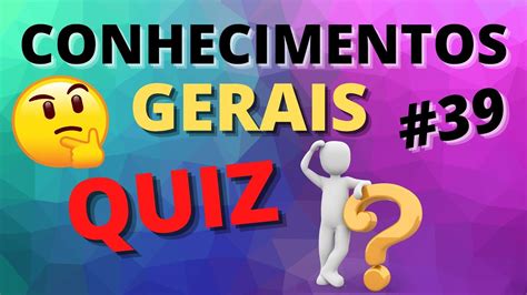 quiz conhecimentos gerais