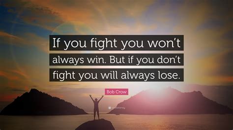 quote about if we dont fight itll keep jhappening