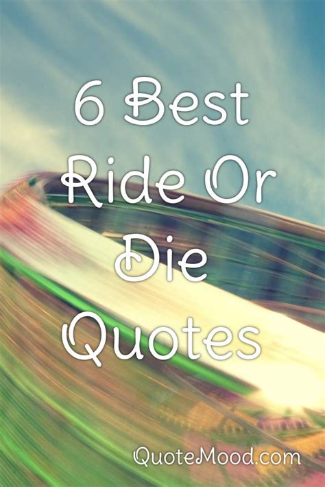 quotes about ride or die