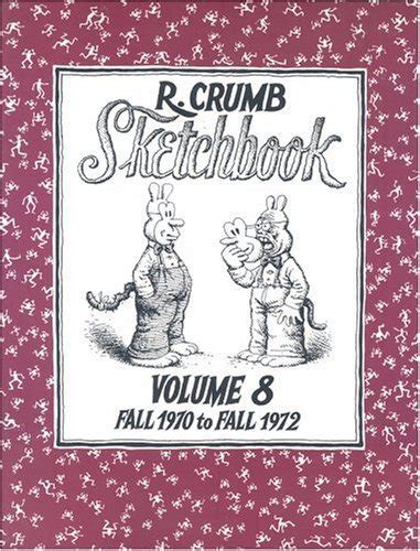 r crumb sketchbook vol 8 fall 1970 to fall 1972 Doc