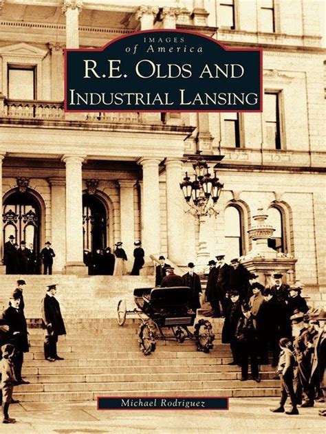 r e olds and industrial lansing images of america PDF