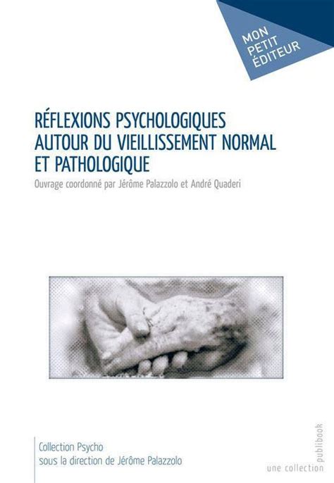 r flexions psychologiques autour vieillissement pathologique PDF