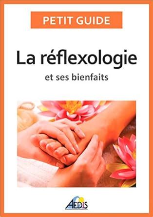 r flexologie ses bienfaits m decine alternative ebook PDF