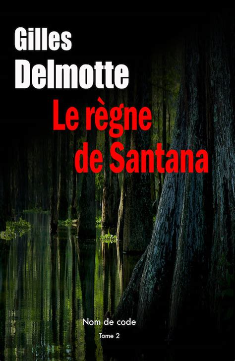 r gne santana gilles delmotte Kindle Editon