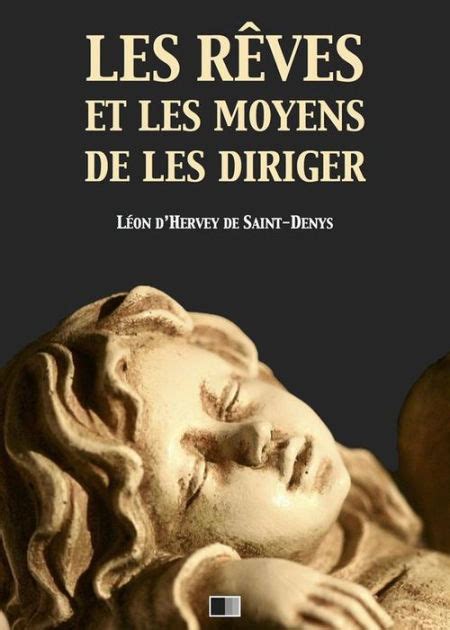 r ves moyens diriger dhervey saint denys ebook Kindle Editon