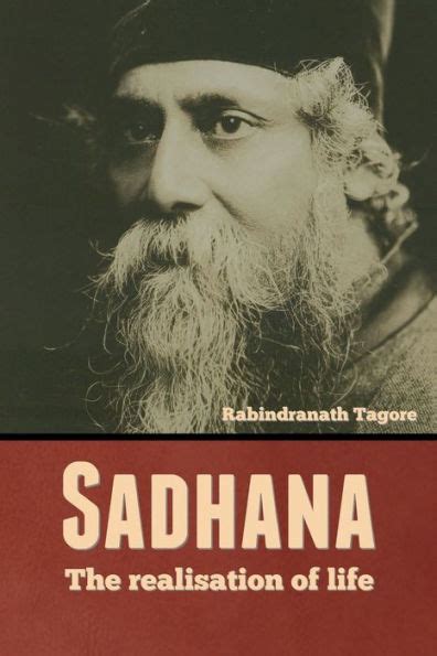 rabindranath tagore sadhana the realization of life Kindle Editon