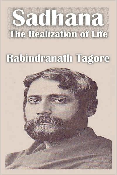 rabindranath tagore sadhana the realization of life Kindle Editon