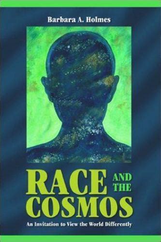 race and the cosmos an invitation to view the world differently PDF