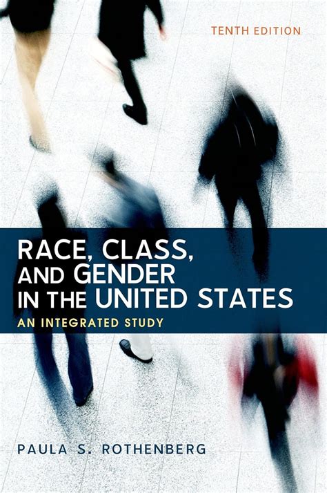 race class and gender in the united states an integrated study Reader