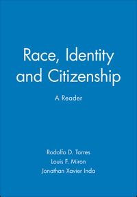 race identity and citizenship a reader Kindle Editon