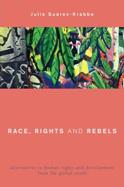 race rights rebels alternatives development Kindle Editon