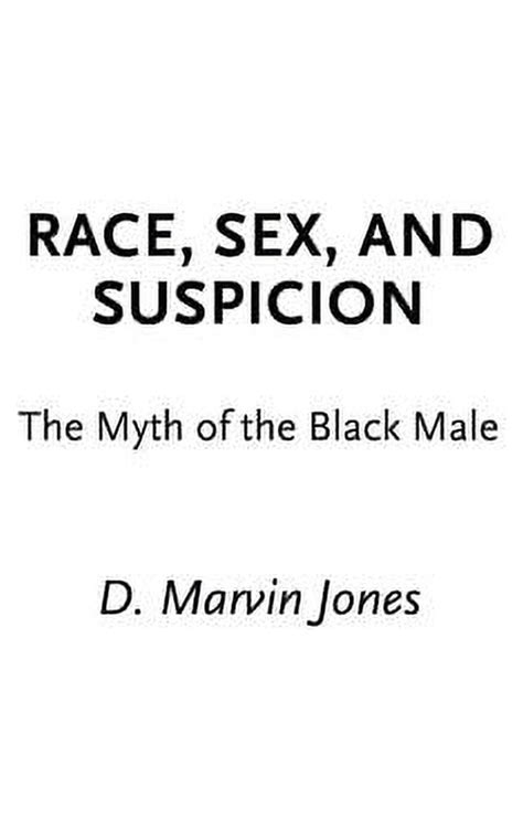 race sex and suspicion the myth of the black male Epub