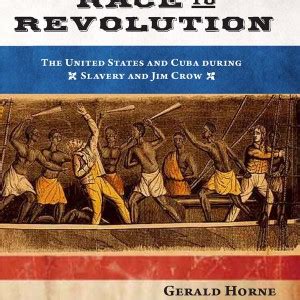 race to revolution the u s and cuba during slavery and jim crow Kindle Editon