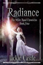 radiance the white road chronicles book four Reader