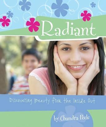 radiant discovering beauty from the inside out PDF