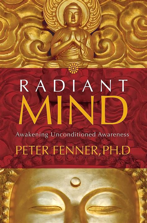 radiant mind awakening unconditioned awareness Reader