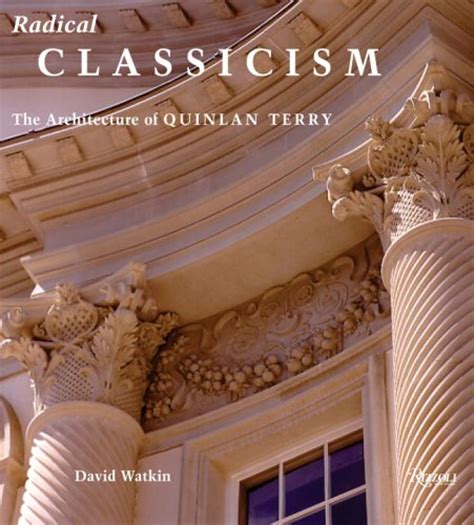 radical classicism the architecture of quinlan terry PDF