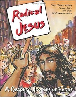 radical jesus a graphic history of faith Epub