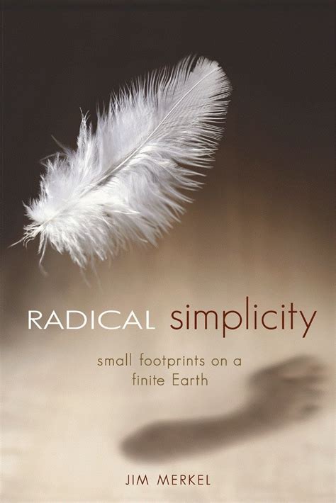 radical simplicity small footprints on a finite earth Doc