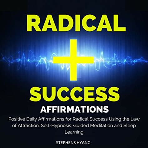 radical success affirmations attraction self hypnosis PDF