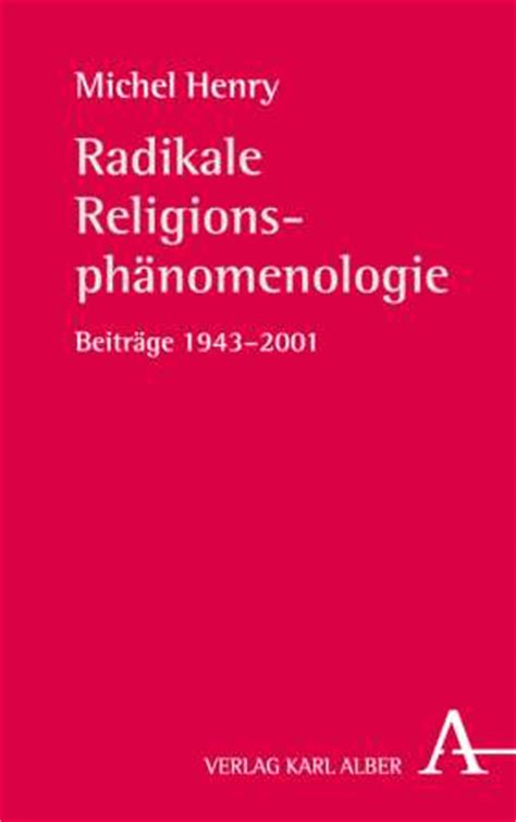 radikale religionsph nomenologie 1943 2001 rolf k hn Reader