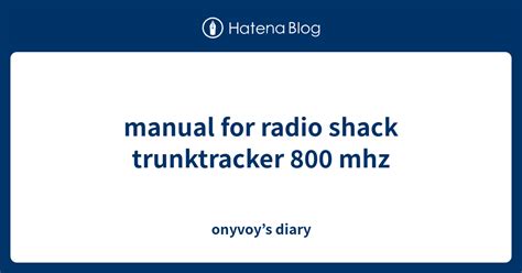 radio shack trunktracker 800 manual Kindle Editon