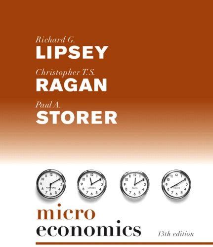 ragan lipsey microeconomics 13th edition solutions Reader