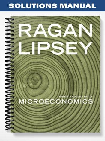 ragan lipsey microeconomics 13th edition solutions Reader