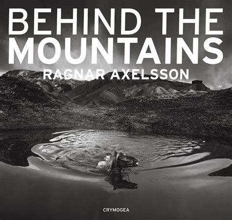 ragnar axelsson behind the mountains Doc