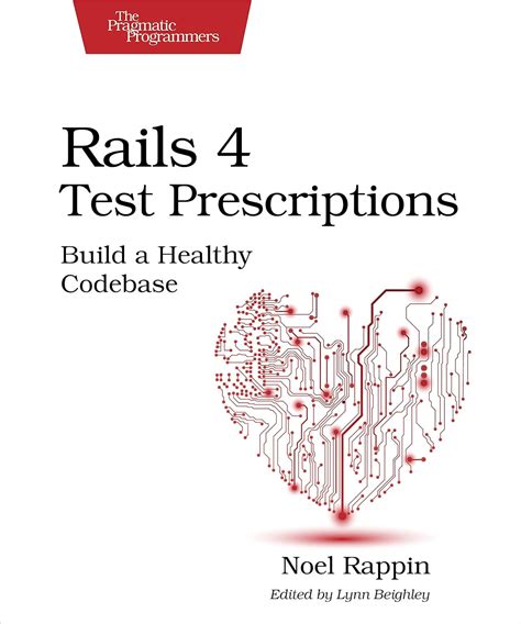 rails 4 test prescriptions build a healthy codebase Doc