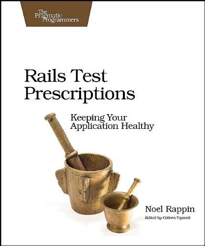 rails test prescriptions pragmatic programmers Doc