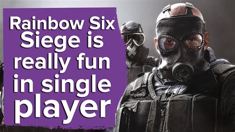 rainbow 6 siege single player