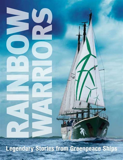 rainbow warriors legendary stories from greenpeace ships Doc