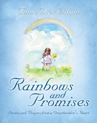 rainbows and promises stories and prayers from a grandmothers heart Epub