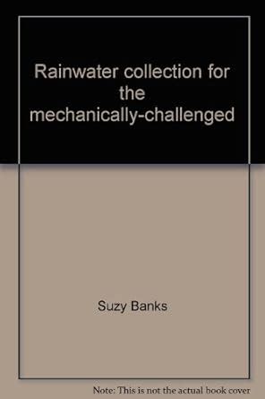 rainwater collection for the mechanically challenged Kindle Editon