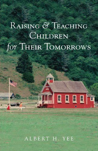 raising and teaching children for their tomorrows Reader