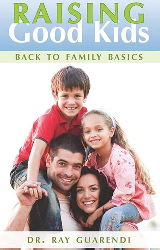 raising good kids back to family basics Kindle Editon