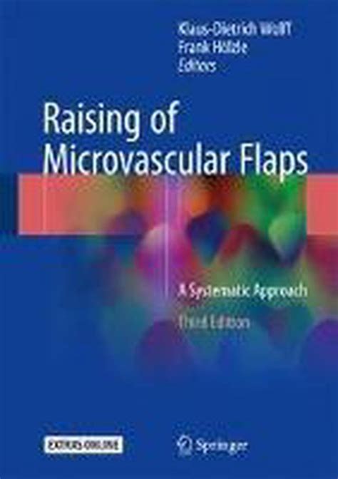 raising of microvascular flaps a systematic approach Epub