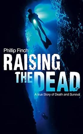 raising the dead a true story of death and survival Doc