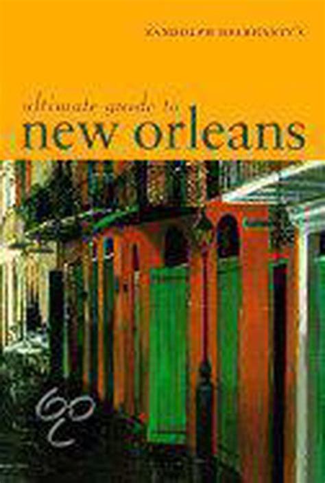 randolph delehantys ultimate guide to new orleans Epub
