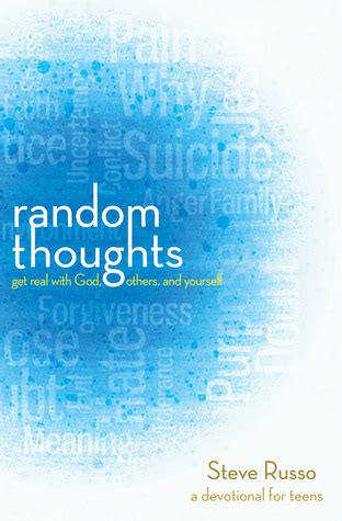 random thoughts get real with god others and yourself a devotional for young adults thrive Reader