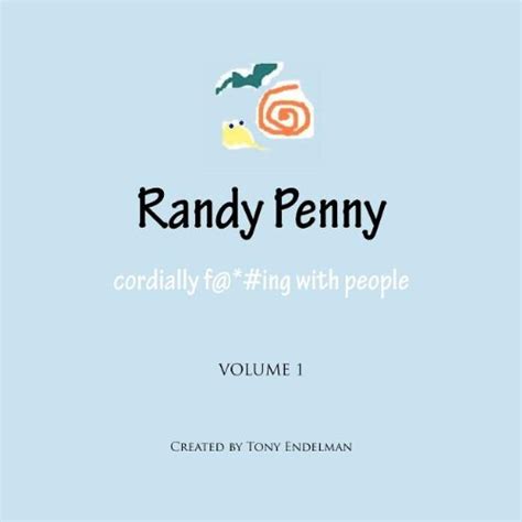 randy penny cordially f*ing with people Reader